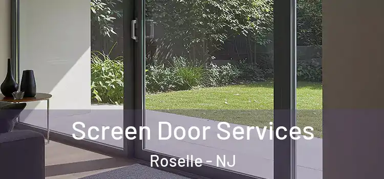 Screen Door Services Roselle - NJ